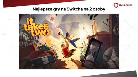 najlepsze gry na 2 osoby.